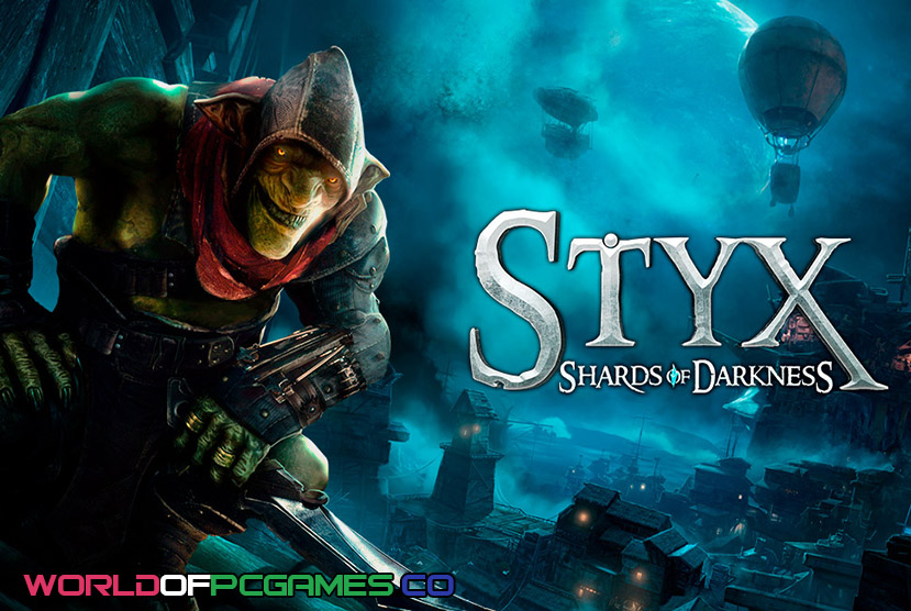 Styx Shards Of Darkness Download Free Full Version