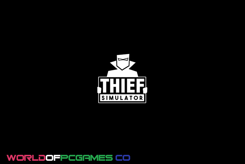 thief simulator free full version